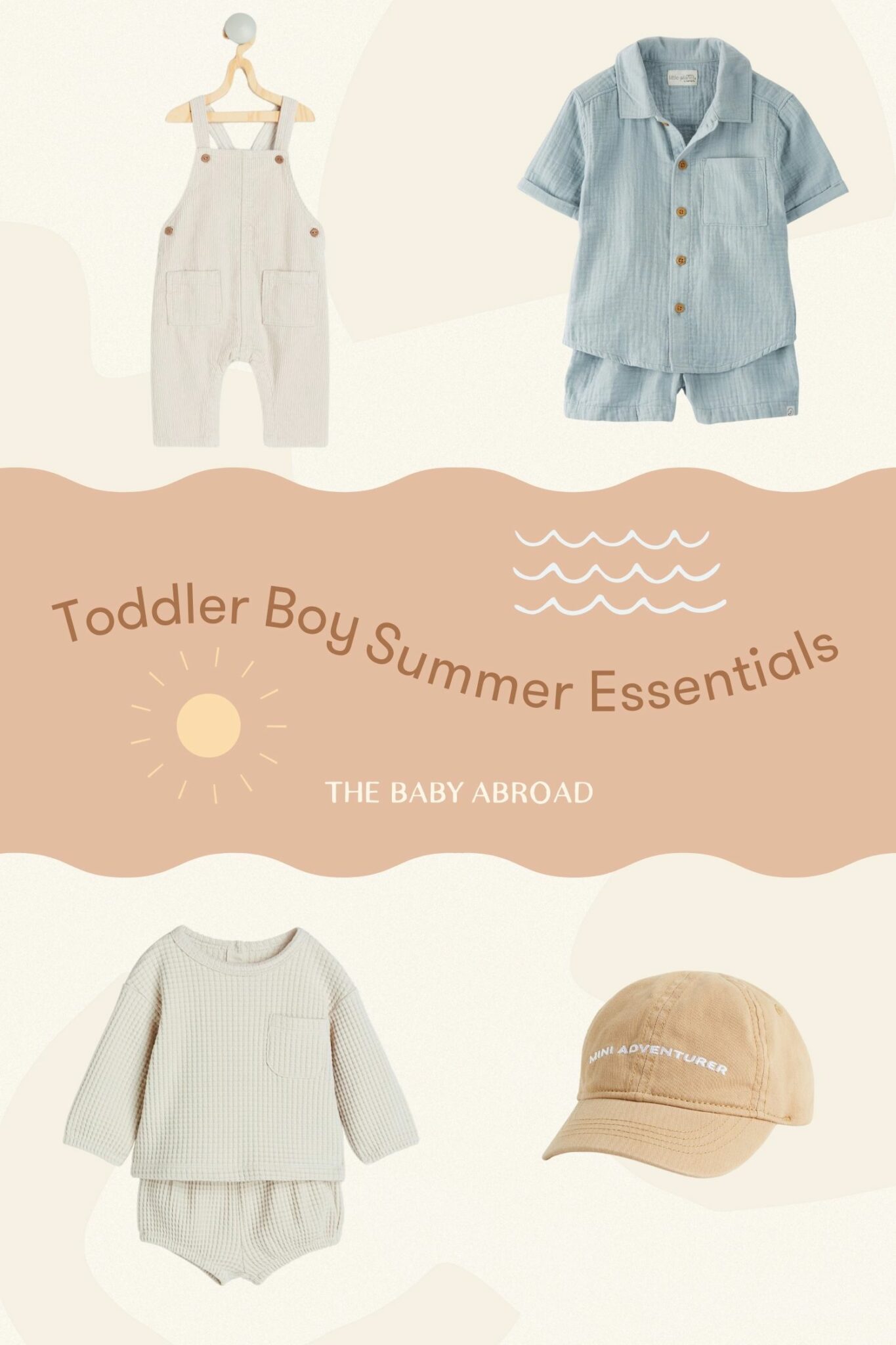 Cute Summer Clothes & Essentials for Toddler Boys - The Baby Abroad